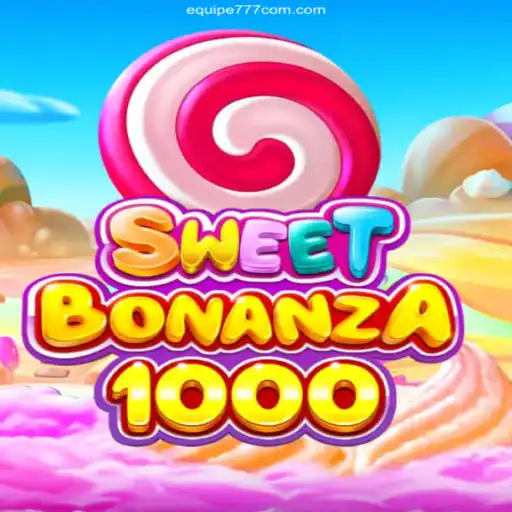 Discover the Exciting World of SweetBonanza1000 with Equipe777